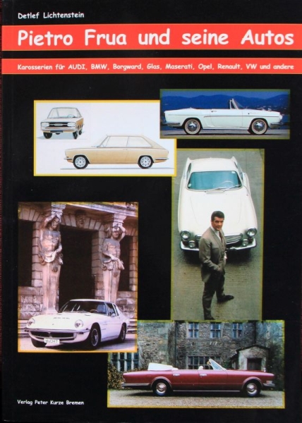 Lichtenstein "Pietro Frua und seine Autos" Automobildesign-Historie 2001 (9556)